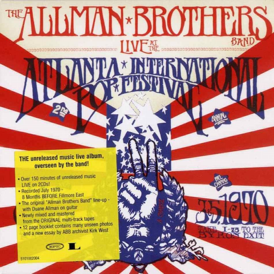 Allman Brothers Band (The) – Live At The Atlanta International Pop Festival: July 3 & 5, 1970