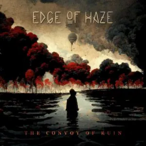 Edge of Haze – The Convoy of Ruin