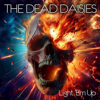 The Dead Daisies – Light ’Em Up