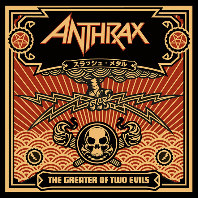 Anthrax – Greater of Two Evils