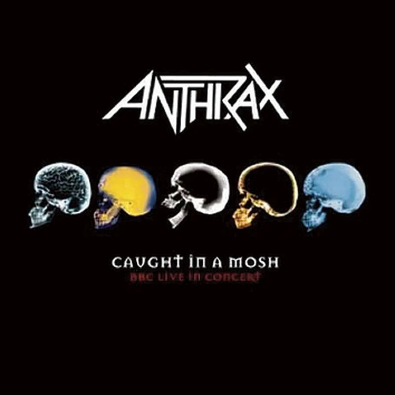Anthrax – Caught in a Mosh: BBC Live in Concert